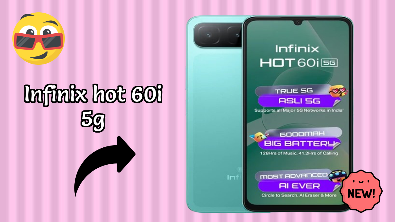 Infinix Hot 60i 5G 2026: Camera 50 MP Rear Camera And LongLife Bettry