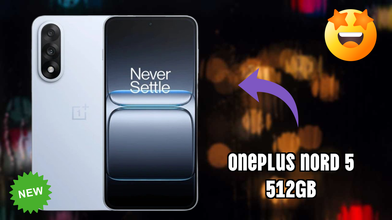 OnePlus Nord 5 512GB 2026 Ultimate Mobile Review – Should You Buy?