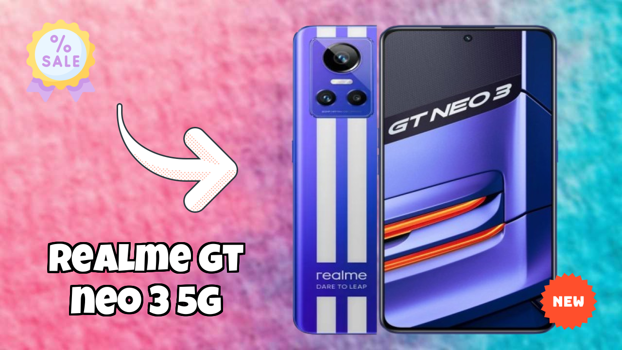 Realme GT Neo 3 5G at ₹23,950 - Best Features & Specifications