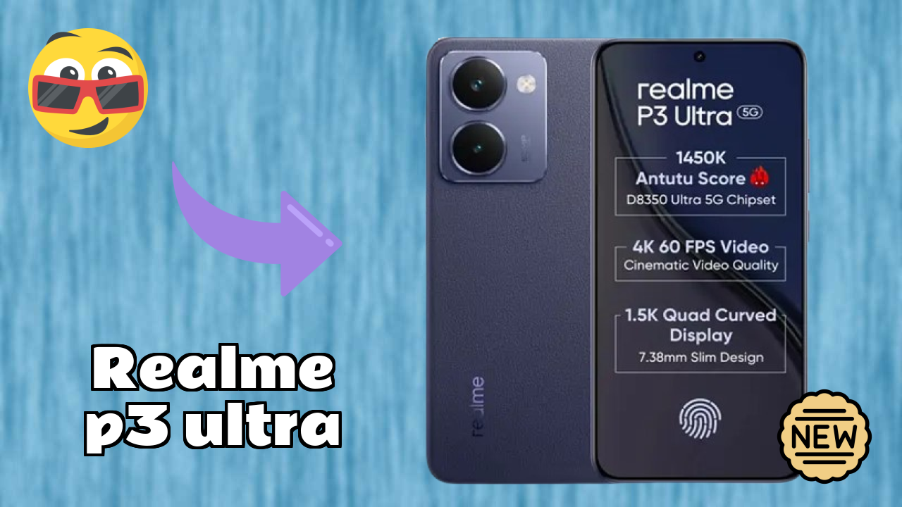 Realme P3 Ultra at ₹22,999 - Everything About This Phone
