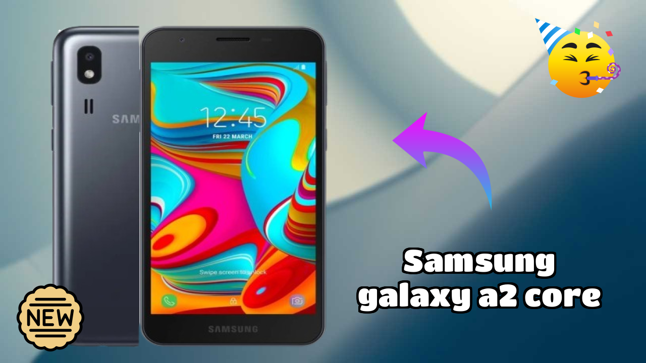 Samsung Galaxy A2 Core 2026 Feature Battle – Top Choice?
