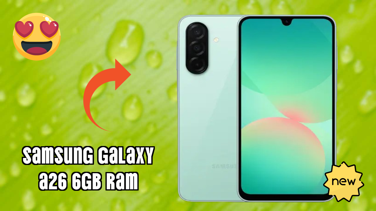 Samsung Galaxy A26 6GB RAM - Final Verdict: Is It Worth ₹22,499?