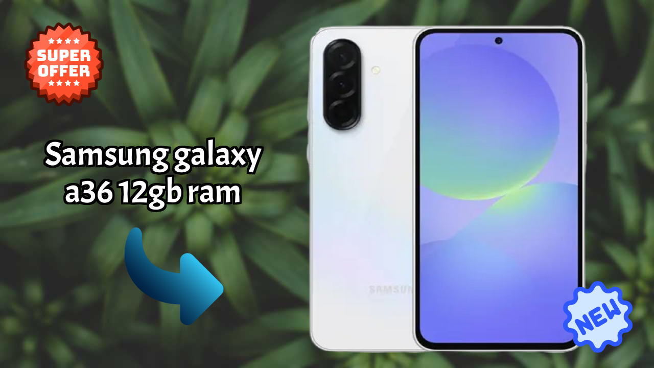 Samsung Galaxy A36 12GB RAM Price Drop: Just ₹33,499 Available