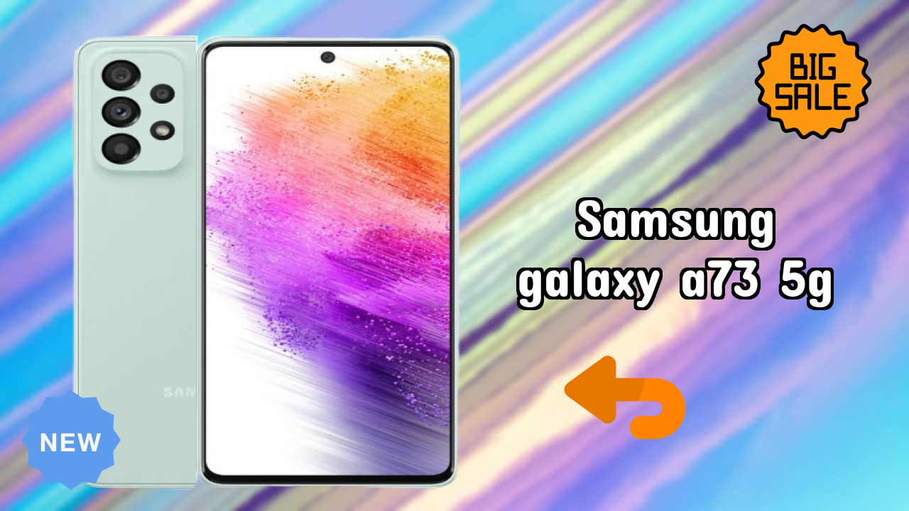 Samsung Galaxy A73 5G at ₹41,999 - Complete Specifications