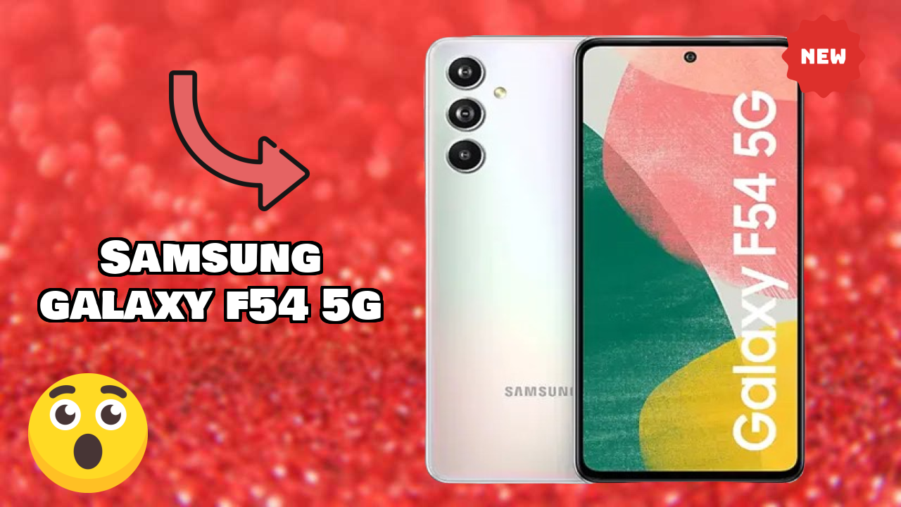 Samsung Galaxy F54 5G 2026: Latest Model Review and Fetchers 