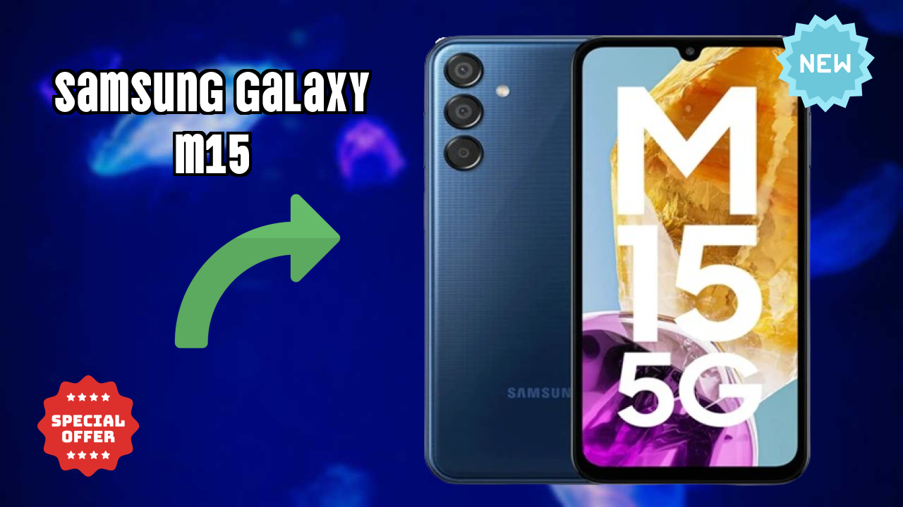 Samsung Galaxy M15 Price Analysis: ₹15,999 Value Check