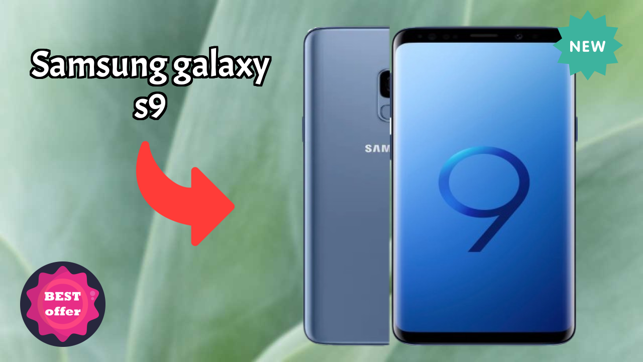 Samsung Galaxy S9 Battery Test: 3000 MAh Fast Charging How Long Lasts