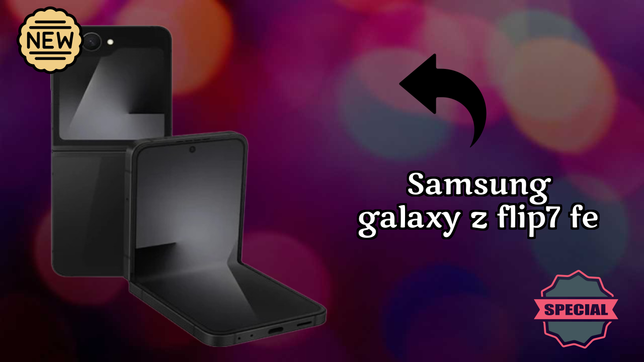 Samsung Galaxy Z Flip7 FE 2026 Market Position Breakdown