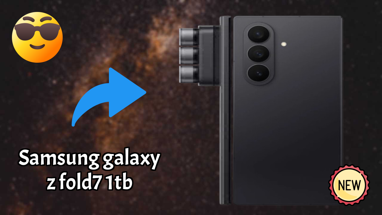Samsung Samsung Galaxy Z Fold7 1TB - Complete Guide & Best Deals